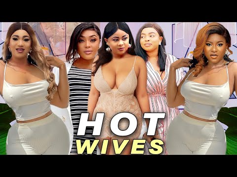 Hot Wives Complete Season- Queeneth Hilbert/Uju Okoli/Destiny Etiko 2023 Latest Nigerian Movie