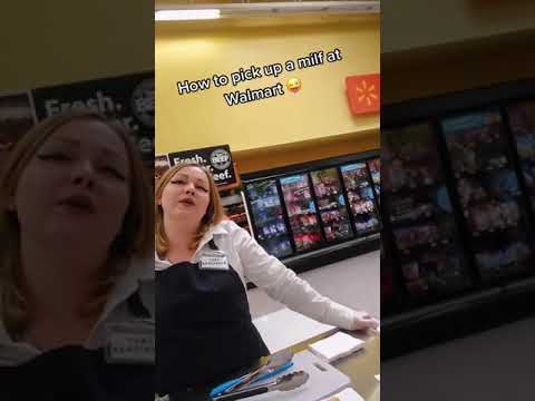 How to pick up a milf at Walmart