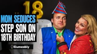 Mom SEDUCES Step Son On His 18th BIRTHDAY