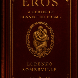 EROS: A Series of Connected Poems (1866) – Antique Erotica Poetry E‑Book (PDF)